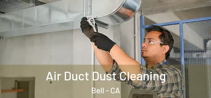  Air Duct Dust Cleaning Bell - CA