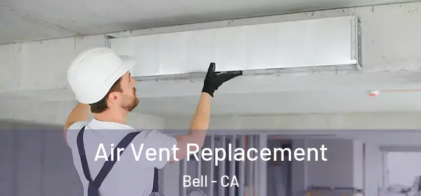  Air Vent Replacement Bell - CA
