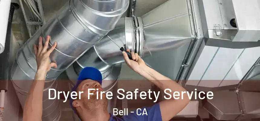  Dryer Fire Safety Service Bell - CA